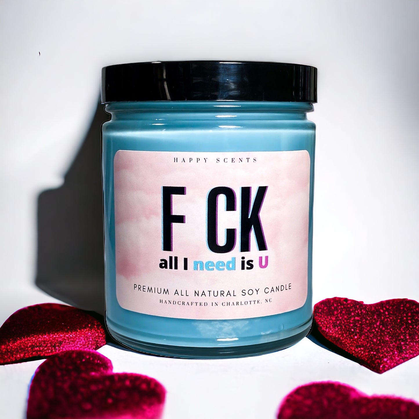 "f ck, all I need is u" Quotable Jar Candle