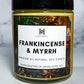 Frankincense and Myrrh candle. 