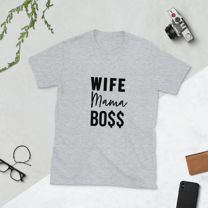 Wife Mama Boss Short-Sleeve Unisex T-Shirt